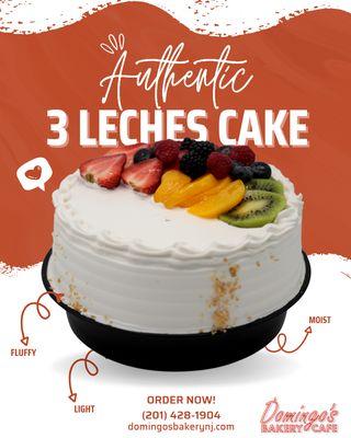 Authentic 3 Leches Cake, available every day! Come and get it !