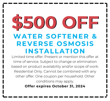 $500 Off Water Softener & Reverse Osmosis Installation
Expires October 31, 2024