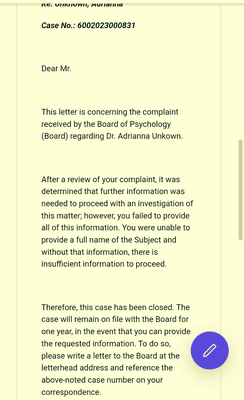 Due to the refusal of the HOPE Program to cooperate with the DCA investigation the malpractice complaint cannot proceed due to lack of info