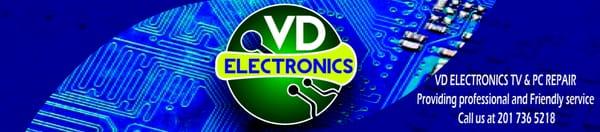 VD ELECTRONICS  TV & PC REPAIR
 Providing Professional and Friendly Service.