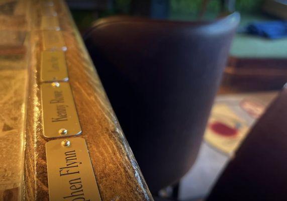 They put their regulars names on plaques on the bar.