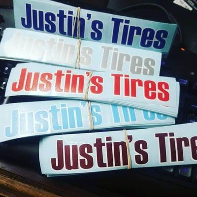 Justin's Tires stickers for all our fans out there they are FREE