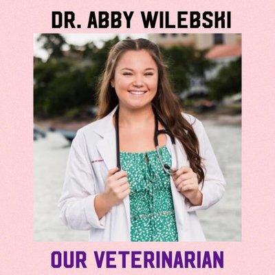 Dr. Abby, our newest member to the team