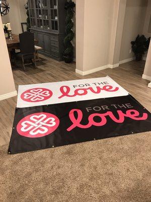 These are two of the vinyl banners (with grommets) we had printed