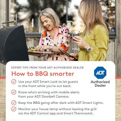 Barbecue season is a whole lot easier with an ADT-monitored security system.