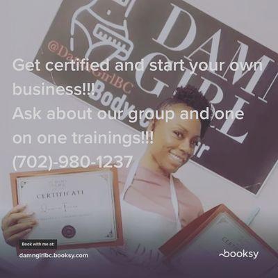 Trainings on becoming certified to work on yourself, or start your business, or add services to your existing menu!!