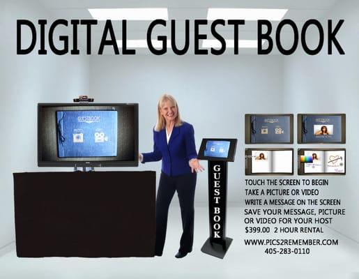 Digital Guest books allows guest to take their picture and write a message to the host