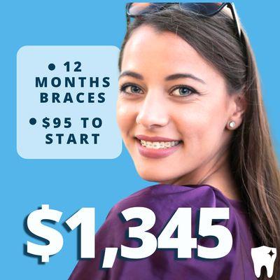 $1,345 12 months of braces! Call us now to take advantage of this special deal