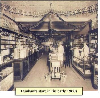 Dunham's 100 plus years ago