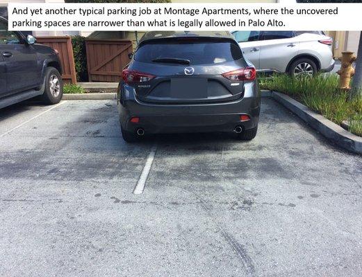 Parking spaces are so narrow that many residents are unable to fit their car into the spaces.