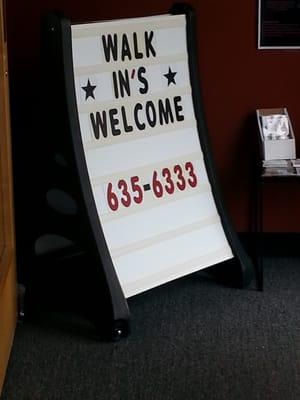 Walk In's welcomed!!!