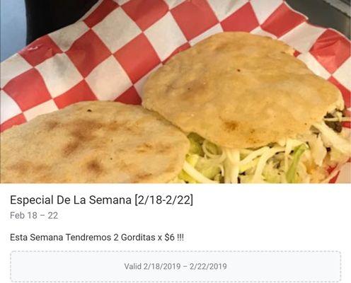 Especial De La Semana [2/18-2/22] Feb 18 – 22 Esta Semana Tendremos 2 Gorditas x $6 !!!