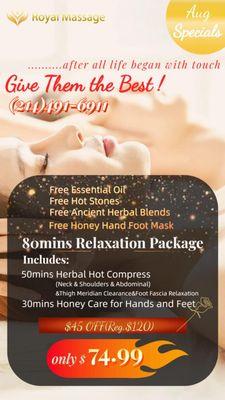 Aug Specials-give them the best!
8omins Relaxation Package