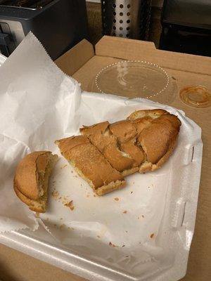 Garlic bread was pretty underwhelming.