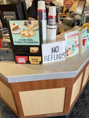 No Refunds = enough people asked that they had to put up a sign.