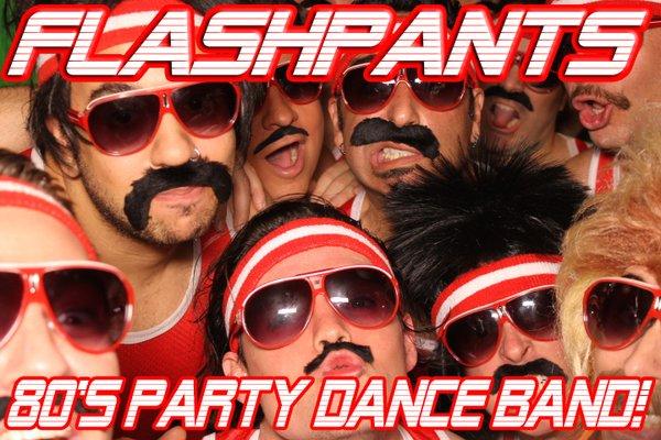 My band, FlashPants. We're the most booked band in Ca!