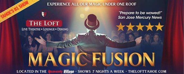 Experience Tahoe's #1 Show, Magic Fusion!