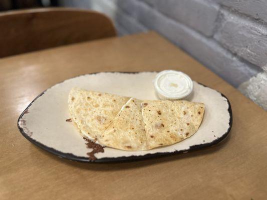 Cheese Quesadilla ~