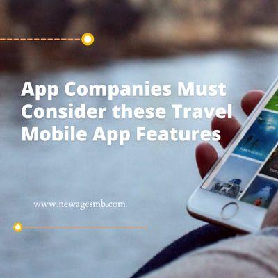 https://www.newagesmb.com/blog/app-companies-in-maryland-must-consider-these-travel-mobile-app-features