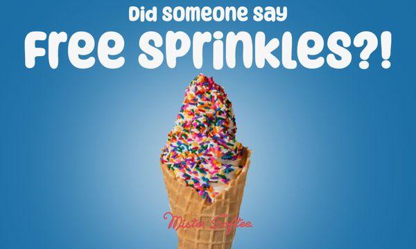 We have free sprinkles!