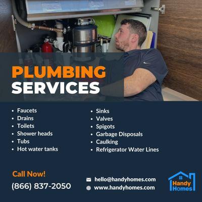 Plumbing services: faucets, drains, toilets, showerheads, tabs, sinks, valves, spigots, garbage disposals, caulking