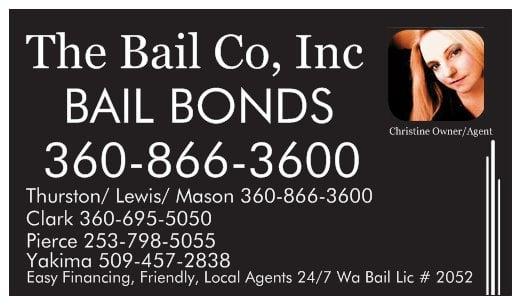 The Bail Co, Inc Bail Bonds Over 20 years experience in the Bail Bonds Field. 360-866-3600 Thurston County Olympia, Wa