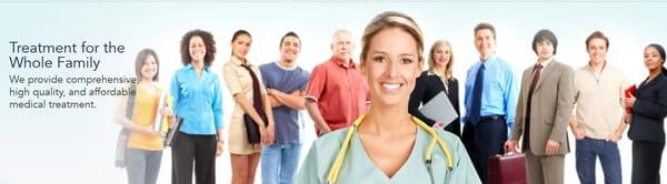 Treatment for the Whole Family We provide comprehensive, high quality, and affordable medical treatment.