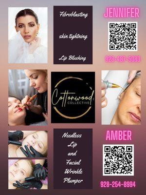 Jennifer will give your skin a Glow while reducing fin lines and Wrinkles.  Amber will give you the plump kissable lips you desire