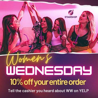 Ladies can receive 10% off their purchase every Wednesday. Must mention Women's Wednesday.