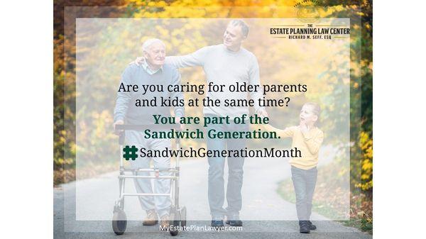 Get our free e-book: https://www.myestateplanlawyer.com/reports/the-sandwich-generation-planning-guide.cfm