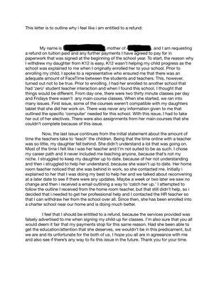 This is a letter that I sent to the school because my daughter wasn't learning or receiving the type of education I was told she would