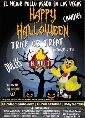 TODAY CANDIES ALL DAY AT ANY LOCATIONS FOR KIDS! TREAT OR TRICK AT EL POLLO MOBILE