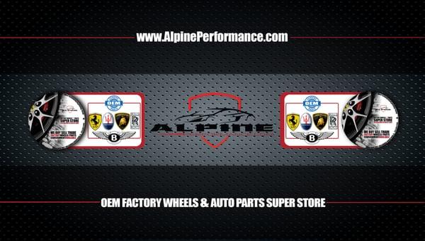 Alpine Performance OEM Factory Wheels & Used Parts for Bentley, Ferrari, Rolls Royce & Lamborghini at a fraction of the market price