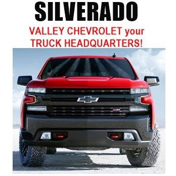 Your TRUCK HEADQUARTERS - Valley Chevrolet!