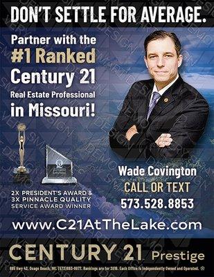 Wade Covington
 Century 21 Real Estate
 Lake Ozark 
 Osage Beach
 Lake of the Ozarks