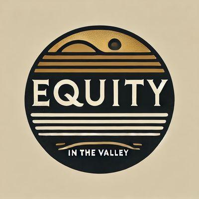 Equity in the Valley