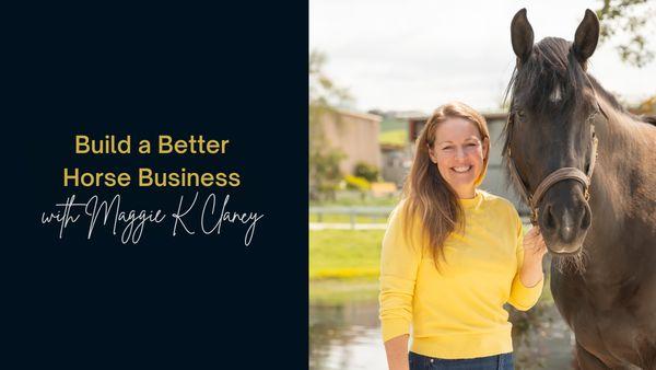 Build A Better Horse Business