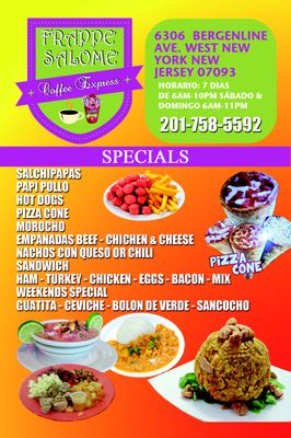 Frappe Express Bar * Weekend Specials * Guatita * Ceviche * Bolon de Verde * Sancocho