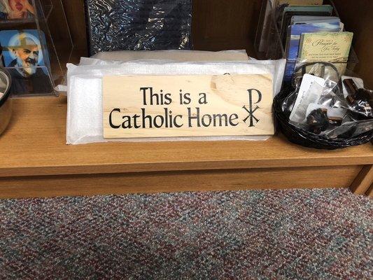 Need to let your neighbors know that you are Catholic? Put one of these durable signs on your front door!