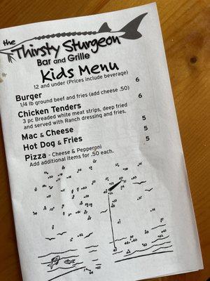 Kids menu for great prices (children 12 and under) prices include beverage. Comes with crayons.