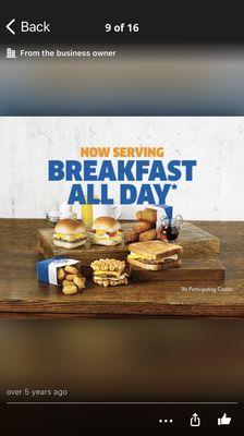 Look at photo from Withamsville it says breakfast all day.  I was told they don't have breakfast it stops at seven it was 6:40