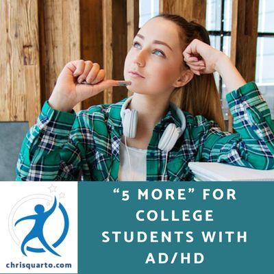 https://chrisquarto.com/five-more-for-college-students-with-adhd/