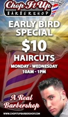 $10 haircut Early Bird Special-Mon-Wed 10AM-1Pm