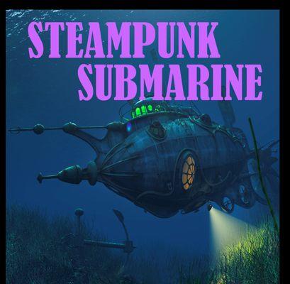 Steampunk Submarine