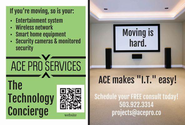 ACE is your moving "Concierge" - if you're moving, so is your technology!