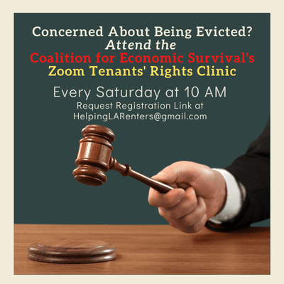 Request a Registration link for The Next Coalition for Economic Survival Tenants' Rights Clinic by emailing: HelpingLARenters@gmail.com