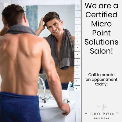 Ask us about Micropoint. Make you hair fuller !