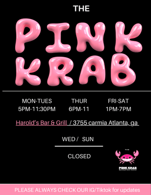 Our current business hours. Please follow us on TikTok /IG for updates @thepiinkkrab