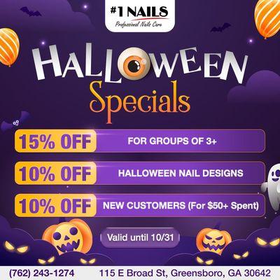 HALLOWEEN SPECIALS 
Trick or treat yourself to stunning nails this Halloween at #1 Nails!

 15% OFF FOR GROUPS OF 3 OR MORE