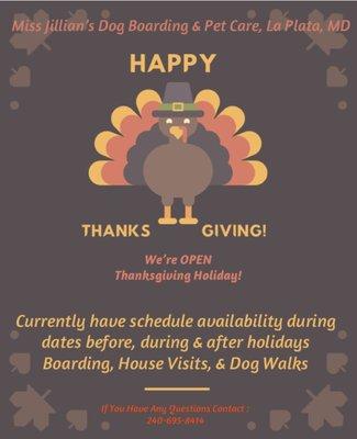 We're open and currently scheduling for Thanksgiving Holiday with dates available before, during, and after Thanksgiving!